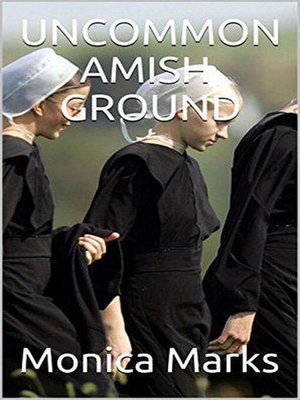 cover image of Uncommon Amish Ground
